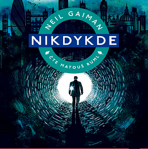 Nikdykde by Ladislava Vojtková, Neil Gaiman