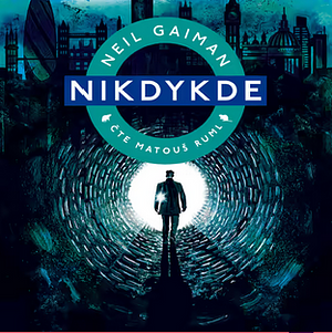 Nikdykde by Neil Gaiman, Ladislava Vojtková