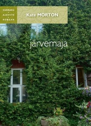 Järvemaja by Kate Morton, Krista Suits