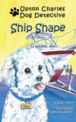 Ship Shape: Upton Charles-Dog Detective by D. G. Stern