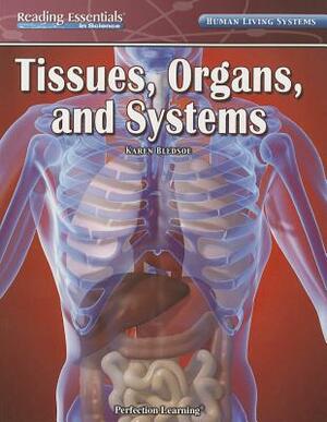 Tissues, Organs, Systems by Limited Barrett Kendall Publishing