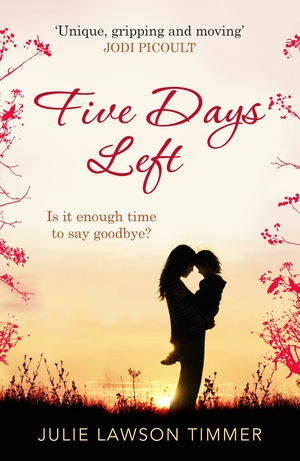 Five Days Left by Julie Lawson Timmer