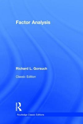 Factor Analysis: Classic Edition by Richard L. Gorsuch