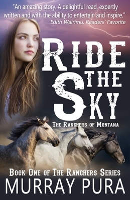 Ride the Sky by Murray Pura