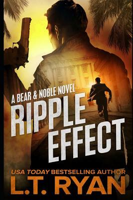 Ripple Effect by L.T. Ryan