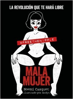Mala Mujer by Noemí Casquet, Andyn (Andrea Núñez)