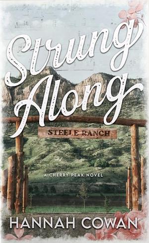 Strung Along by Hannah Cowan