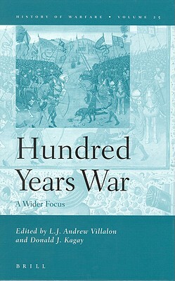 The Hundred Years War: A Wider Focus by 