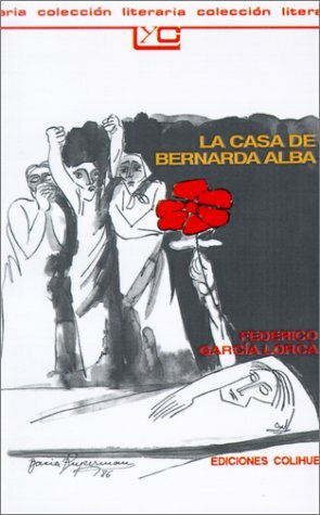 La Casa de Bernarda Alba by Federico García Lorca