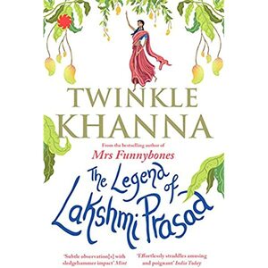 The legend of Laxmi Prasad by Twinkle Khanna