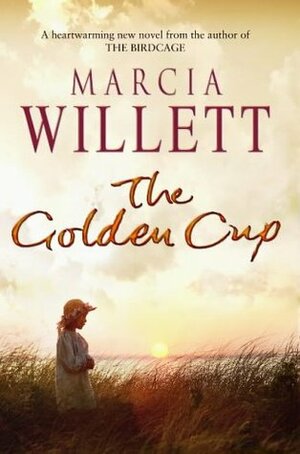 The Golden Cup by Marcia Willett