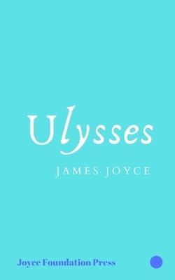 Ulysses by James Joyce by James Joyce