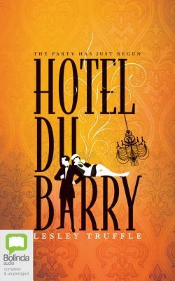 Hotel Du Barry by Lesley Truffle