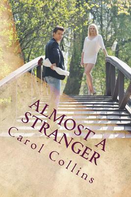 Almost a Stranger by Carol Collins