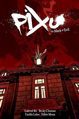 Pixu: The Mark of Evil by Gabriel Bá, Vasilis Lolos, Becky Cloonan, Fábio Moon