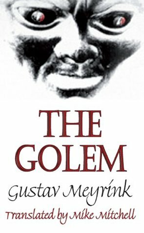 The Golem by Gustav Meyrink, Carlo Mainoldi, Mike Mitchell