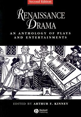 Renaissance Drama: An Anthology of Plays and Entertainments by 