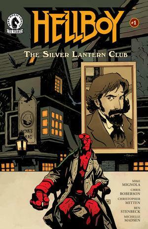 Hellboy: The Silver Lantern Club #1 by Mike Mignola, Chris Roberson