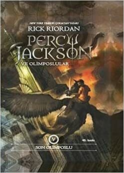 Percy Jackson ve Olimposlular 5 (Ciltli): Son Olimposlu by Rick Riordan