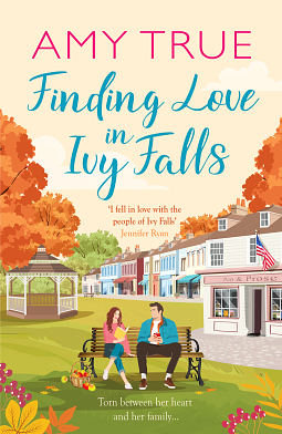 Finding Love in Ivy Falls by Amy True