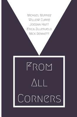 From All Corners by Mick Bennett, Willow Curry, Erica Zilleruelo