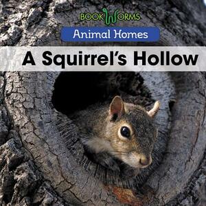 A Squirrel's Hollow by Arthur Best