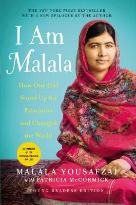 I Am Malala: How One Girl Stood Up for Education and Changed the World (Young Readers Edition) by Malala Yousafzai