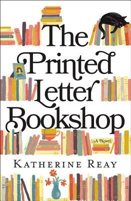 The Printed Letter Bookshop by Katherine Reay