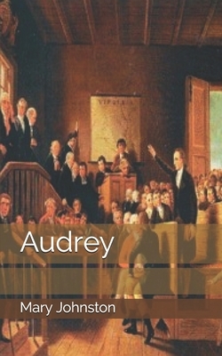 Audrey by Mary Johnston