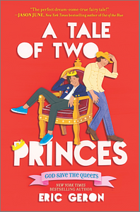 A Tale of Two Princes by Eric Geron