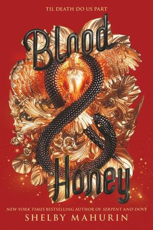 Blood & Honey by Shelby Mahurin