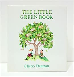 The Little Green Book by Cherry Denman