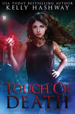 Touch of Death by Kelly Hashway