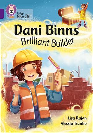 Dani Binns: Brilliant Builder by Lisa Rajan