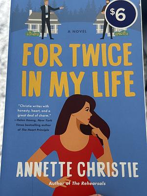 For Twice in My Life by Annette Christie