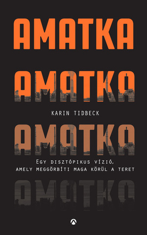 Amatka by Karin Tidbeck