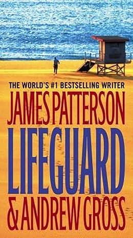 The Lifeguard by James Patterson by James Patterson, James Patterson