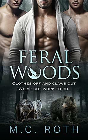 Feral Woods by M.C. Roth