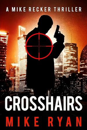 Crosshairs by Mike Ryan