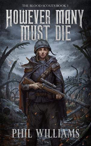 However Many Must Die by Phil Williams