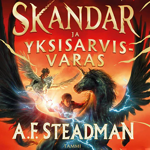 Skandar ja yksisarvisvaras by A.F. Steadman