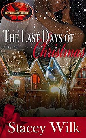The Last Days of Christmas by Stacey Wilk