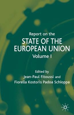 Report on the State of the European Union: Volume 1 by F. Schioppa, J. Fitoussi