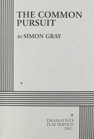 The Common Pursuit by Simon Gray