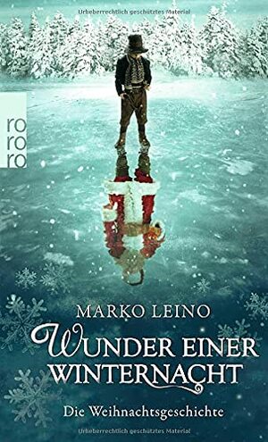 Wunder einer Winternacht - Die Weihnachtsgeschichte by Marko Leino