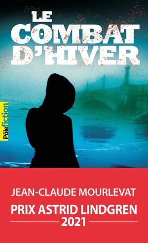 Le Combat d'hiver by Jean-Claude Mourlevat