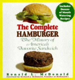 The Complete Hamburger by Ronald L. McDonald