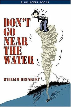 Don't Go Near the Water by William Brinkley