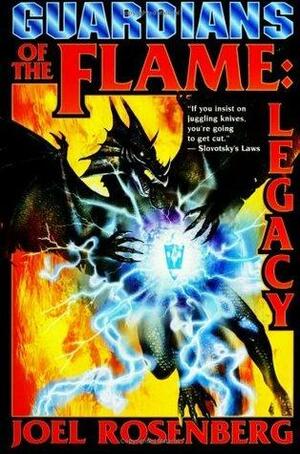 Guardians of the Flame: Legacy by Joel Rosenberg