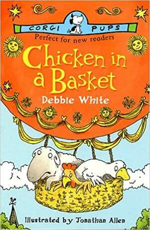 Chicken In A Basket by Alex Antscherl, Debbie White